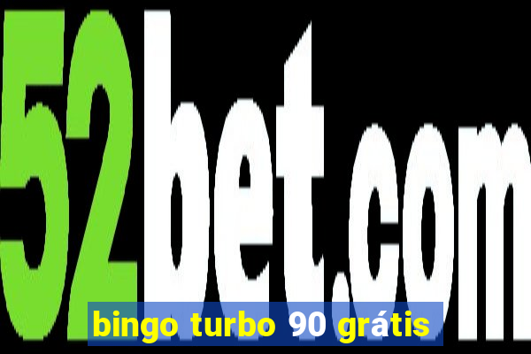 bingo turbo 90 grátis