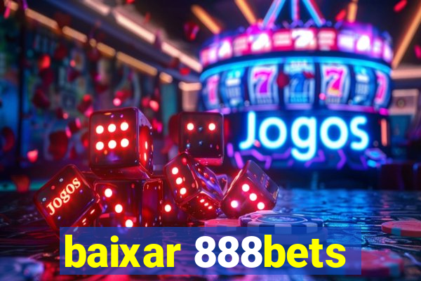 baixar 888bets