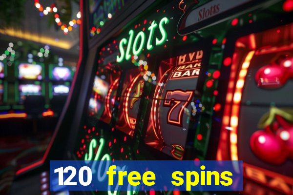 120 free spins online casino real money