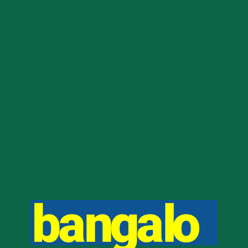 bangalo