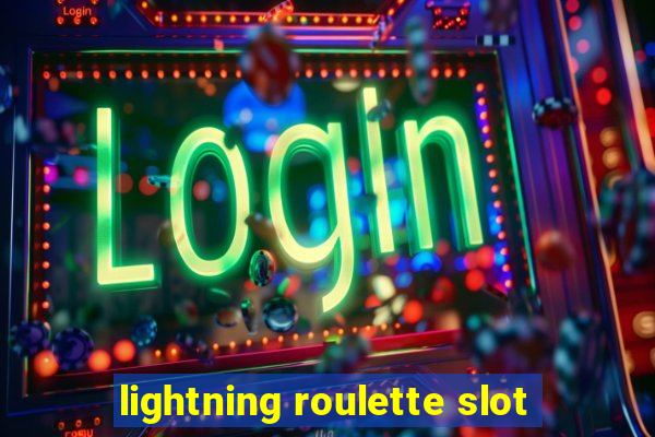 lightning roulette slot