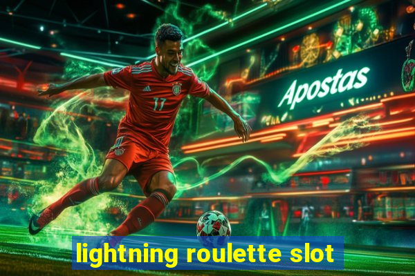 lightning roulette slot