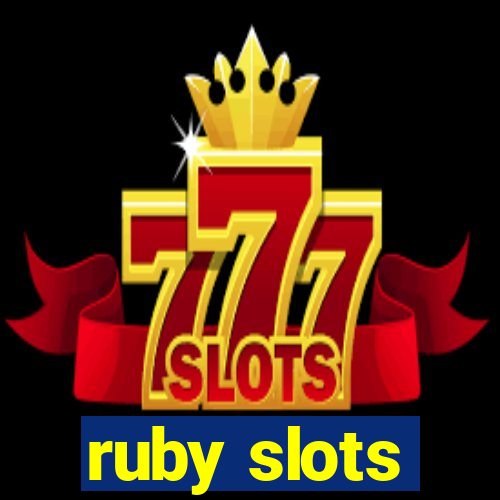 ruby slots