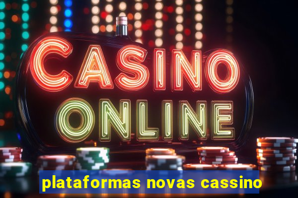 plataformas novas cassino