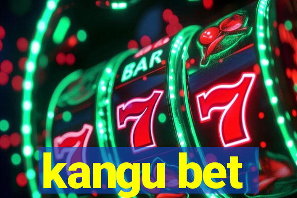 kangu bet