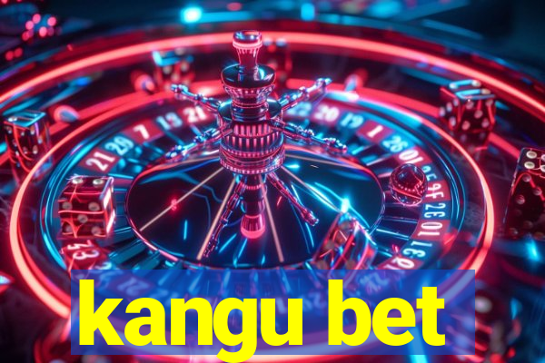 kangu bet