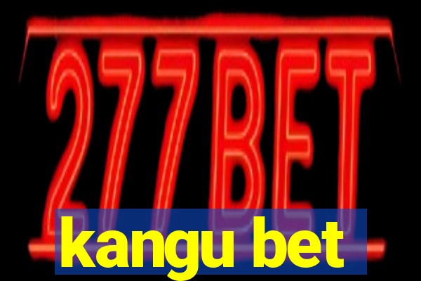 kangu bet