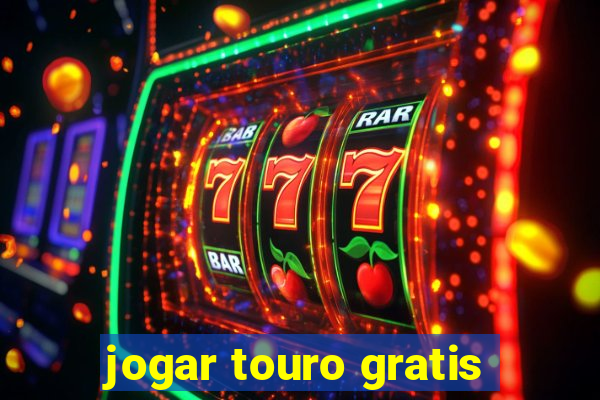 jogar touro gratis