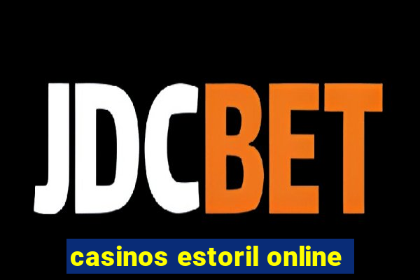 casinos estoril online