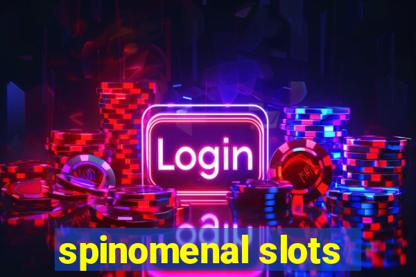 spinomenal slots