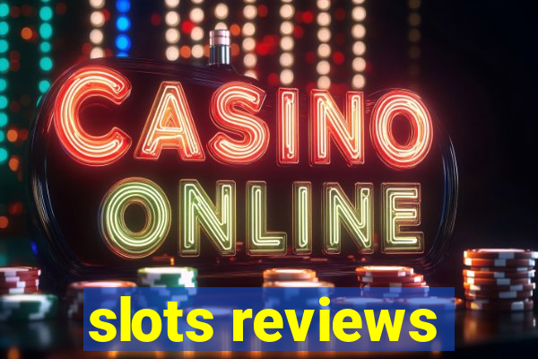 slots reviews