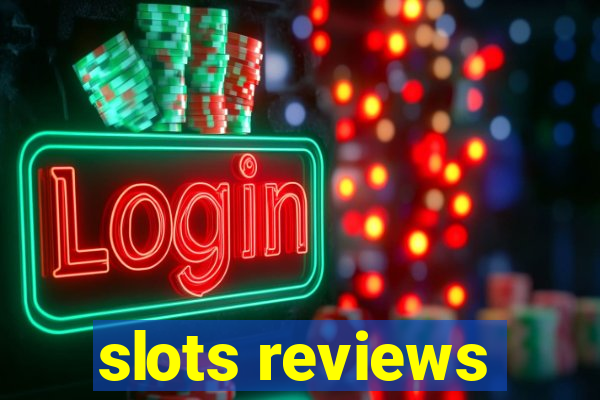 slots reviews