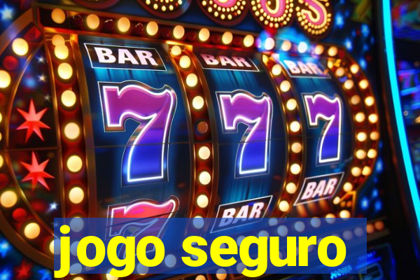 jogo seguro