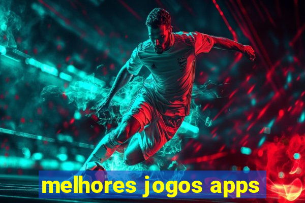 melhores jogos apps