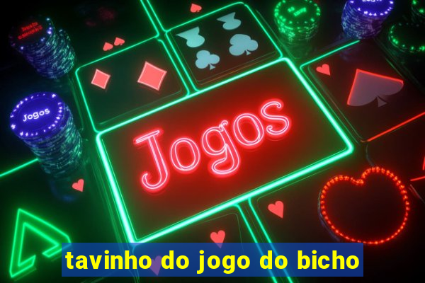 tavinho do jogo do bicho