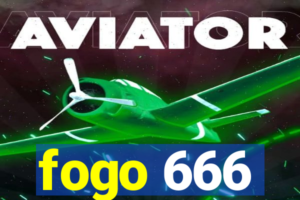 fogo 666