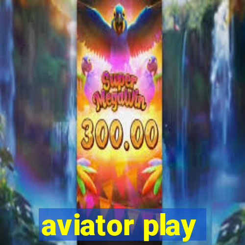 aviator play