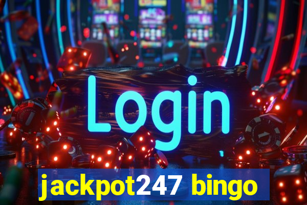 jackpot247 bingo