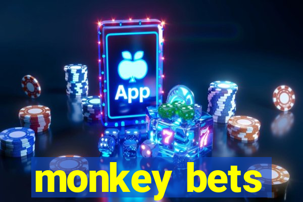 monkey bets