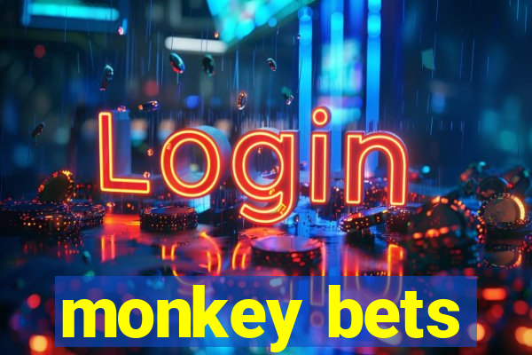 monkey bets