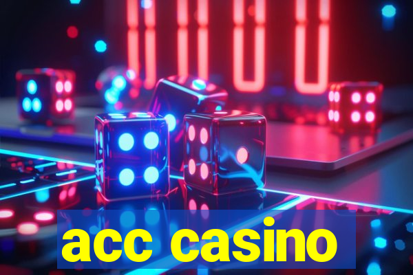 acc casino