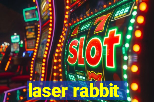 laser rabbit