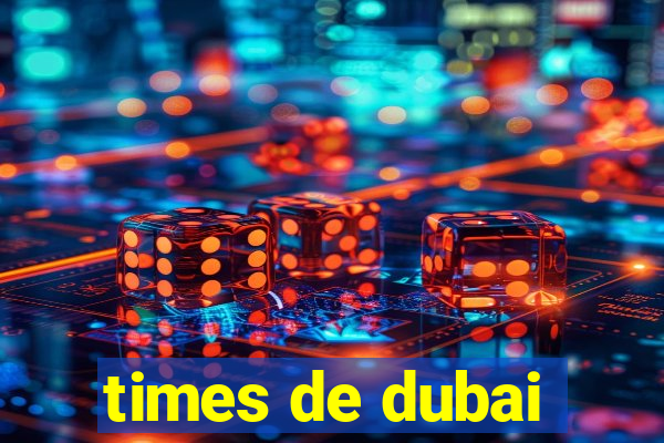 times de dubai