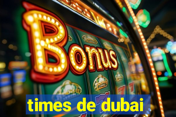 times de dubai