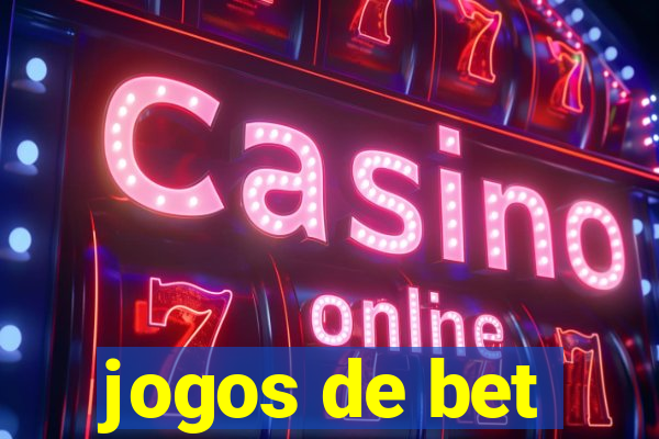 jogos de bet