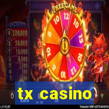 tx casino