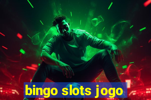 bingo slots jogo