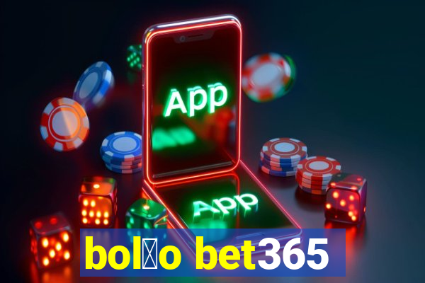 bol茫o bet365