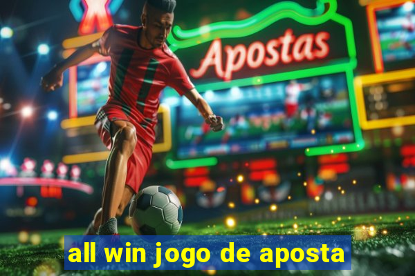 all win jogo de aposta