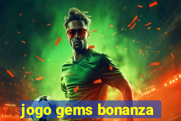 jogo gems bonanza