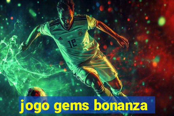 jogo gems bonanza