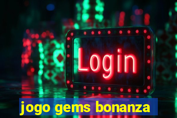 jogo gems bonanza