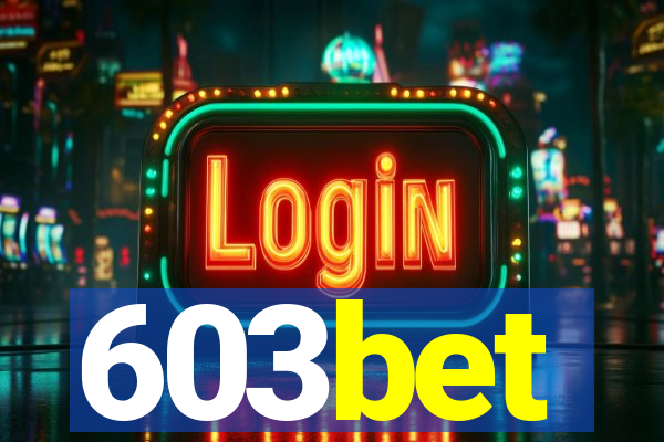 603bet