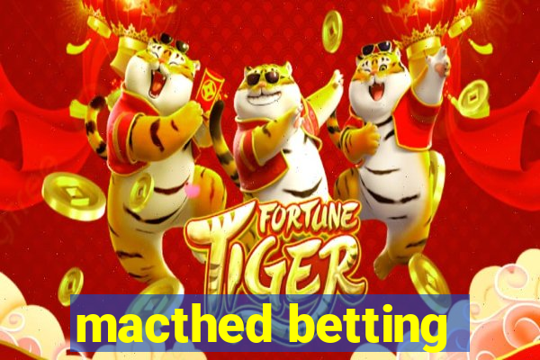 macthed betting