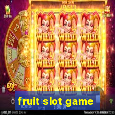 fruit slot game