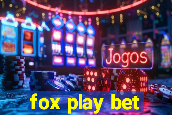 fox play bet