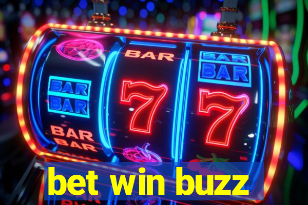 bet win buzz