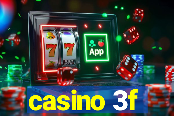 casino 3f