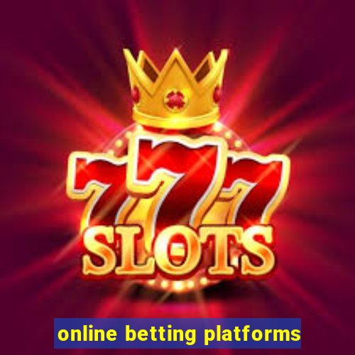 online betting platforms