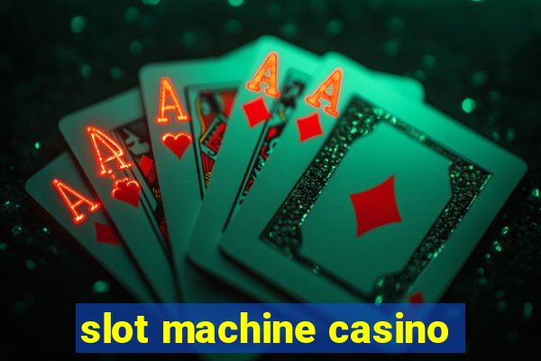 slot machine casino