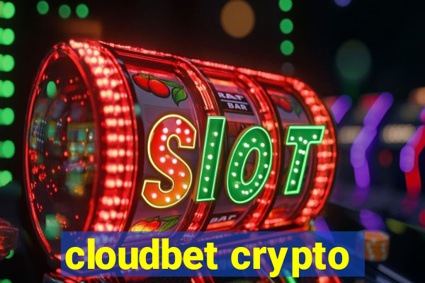 cloudbet crypto