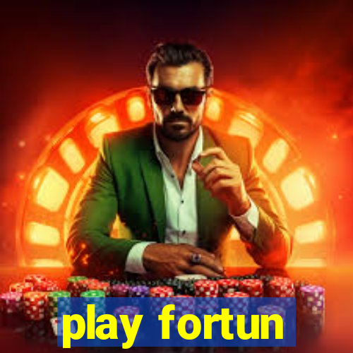 play fortun