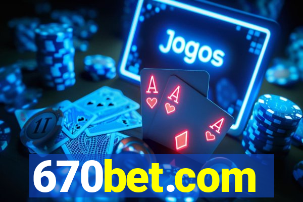 670bet.com