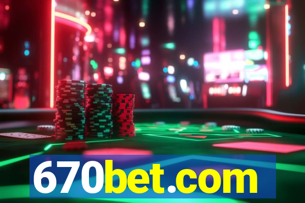 670bet.com