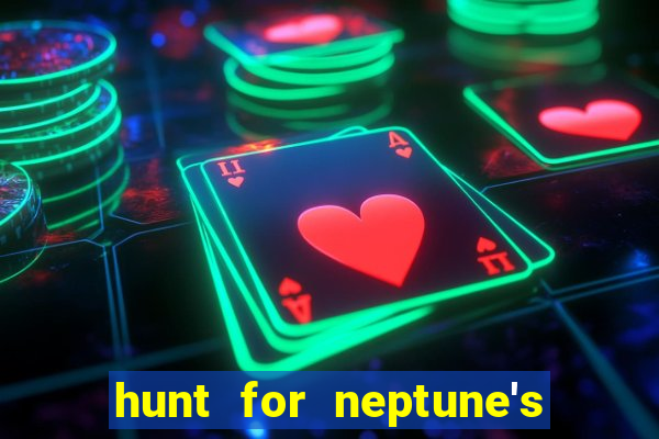 hunt for neptune's gold slot machine tips