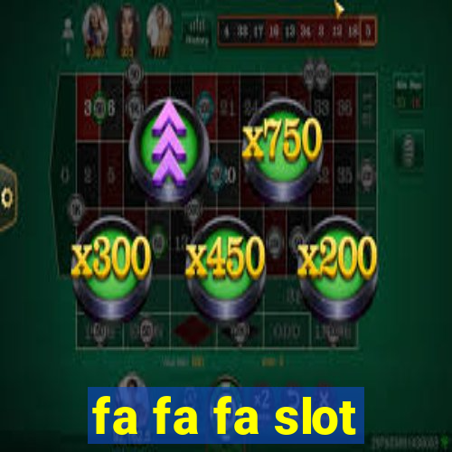 fa fa fa slot